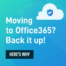 Moving to O365? Back it up!